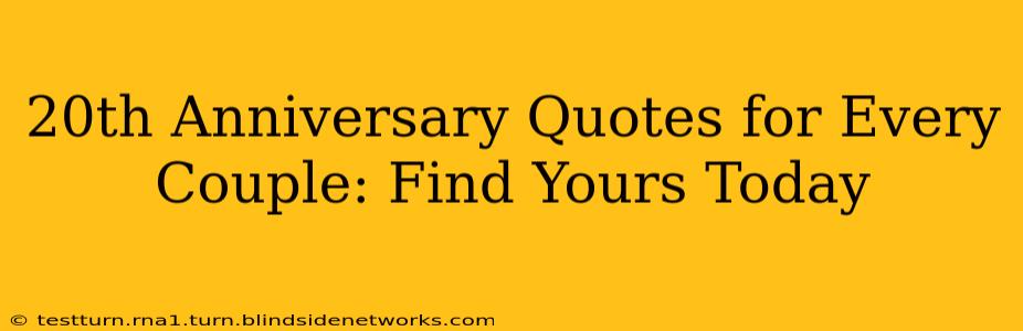 20th Anniversary Quotes for Every Couple: Find Yours Today