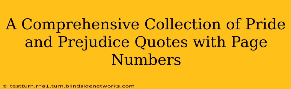A Comprehensive Collection of Pride and Prejudice Quotes with Page Numbers