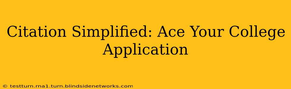 Citation Simplified: Ace Your College Application