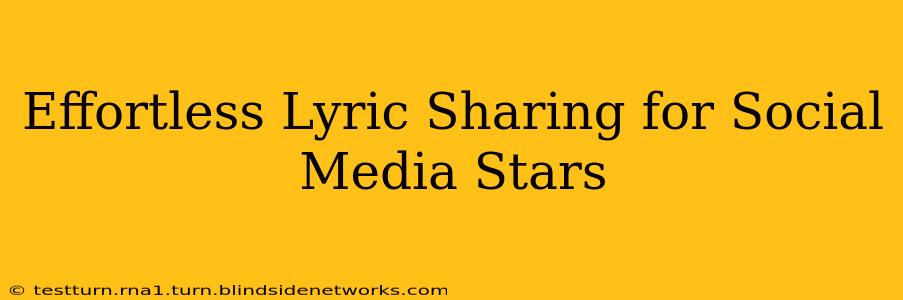 Effortless Lyric Sharing for Social Media Stars