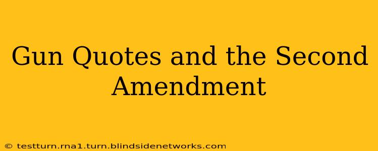 Gun Quotes and the Second Amendment