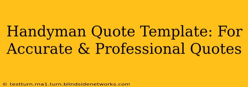 Handyman Quote Template: For Accurate & Professional Quotes