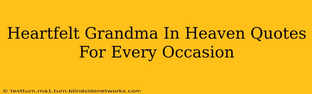 Heartfelt Grandma In Heaven Quotes For Every Occasion