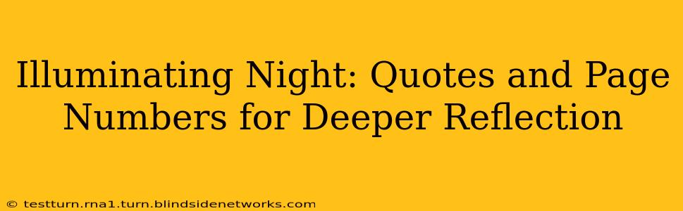 Illuminating Night: Quotes and Page Numbers for Deeper Reflection