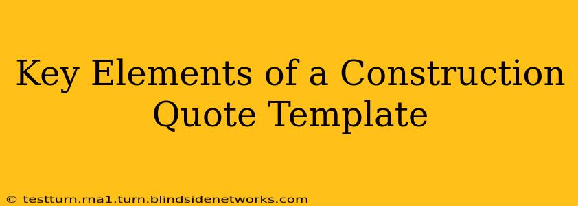 Key Elements of a Construction Quote Template