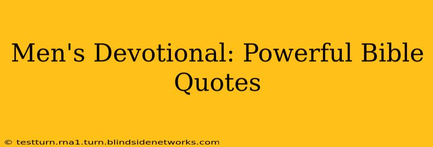 Men's Devotional: Powerful Bible Quotes