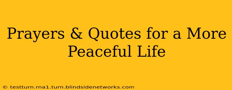 Prayers & Quotes for a More Peaceful Life