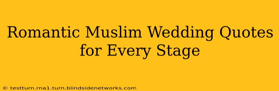 Romantic Muslim Wedding Quotes for Every Stage