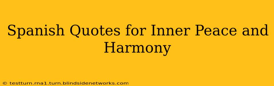 Spanish Quotes for Inner Peace and Harmony