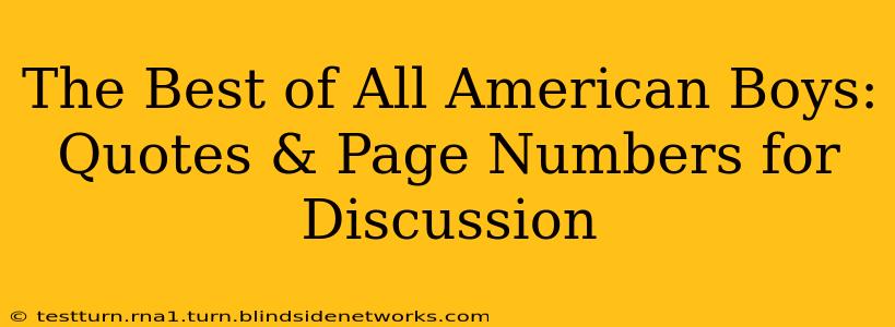 The Best of All American Boys: Quotes & Page Numbers for Discussion