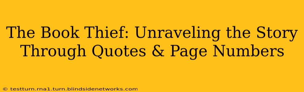 The Book Thief: Unraveling the Story Through Quotes & Page Numbers