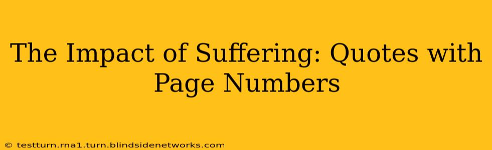The Impact of Suffering: Quotes with Page Numbers