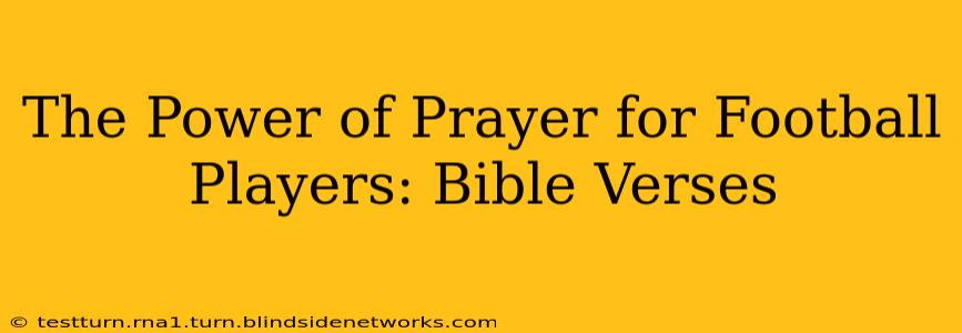 The Power of Prayer for Football Players: Bible Verses