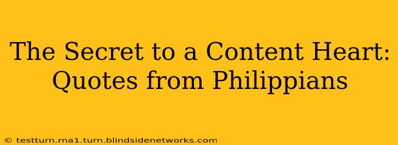 The Secret to a Content Heart: Quotes from Philippians