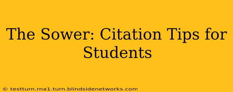 The Sower: Citation Tips for Students