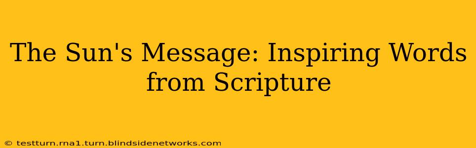 The Sun's Message: Inspiring Words from Scripture