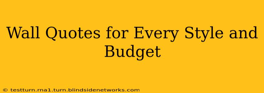 Wall Quotes for Every Style and Budget